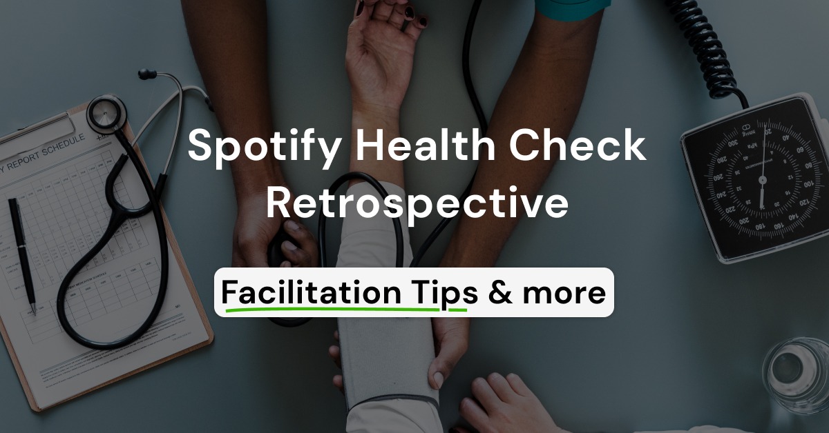 spotify health check retrospective tips for implementation and moderation also online echometer